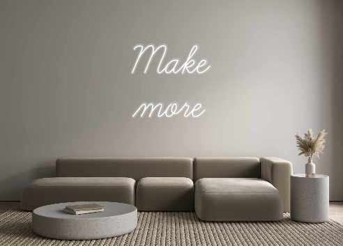 Create your Neon Sign Make
more