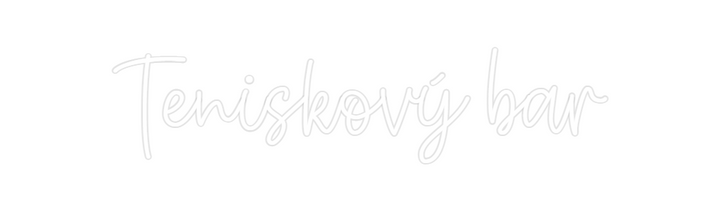 Create your Neon Sign Teniskový bar