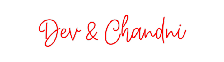 Create your Neon Sign Dev & Chandni