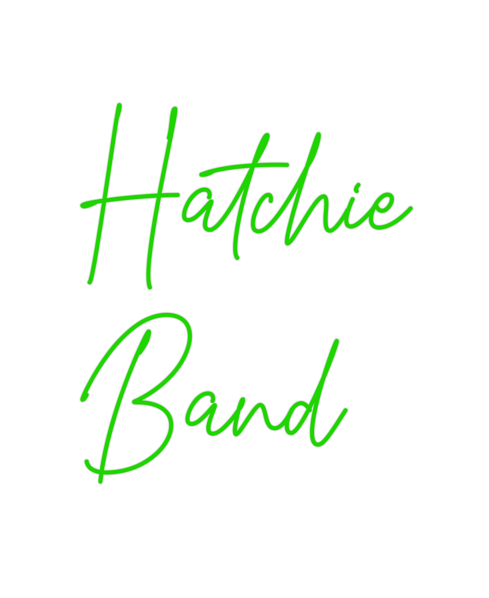 Create your Neon Sign Hatchie 
Band