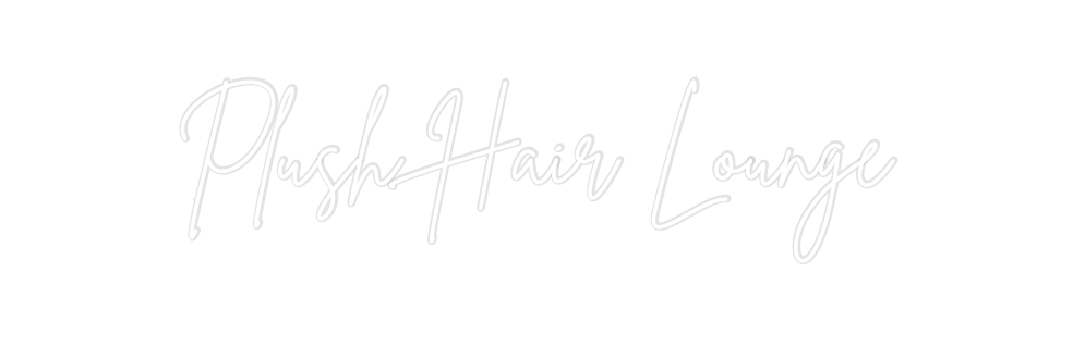 Create your Neon Sign Plush Hair Lo...