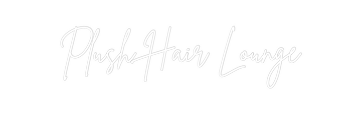 Create your Neon Sign Plush Hair Lo...