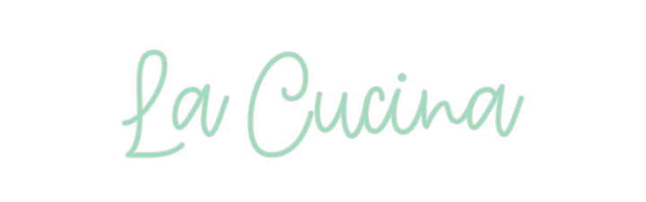 Create your Neon Sign La Cucina