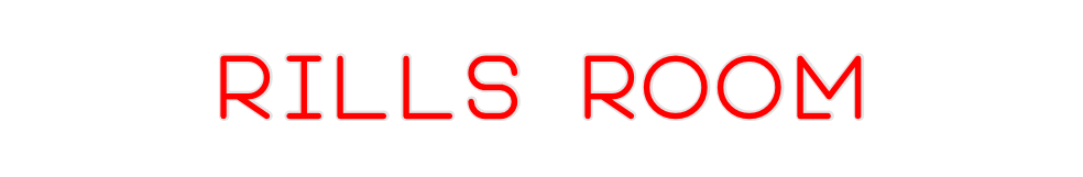 Create your Neon Sign RILLS ROOM