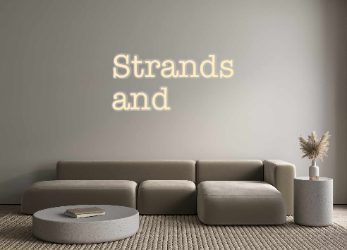 Create your Neon Sign Strands
 and