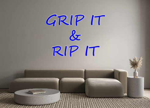 Create your Neon Sign GRIP IT
     ... - MK Neon