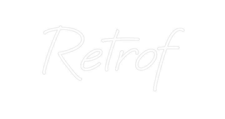 Create your Neon Sign Retrof