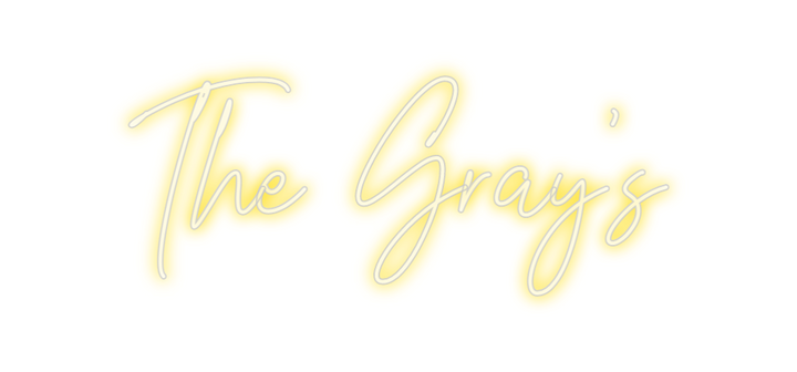 Create your Neon Sign The Gray's
