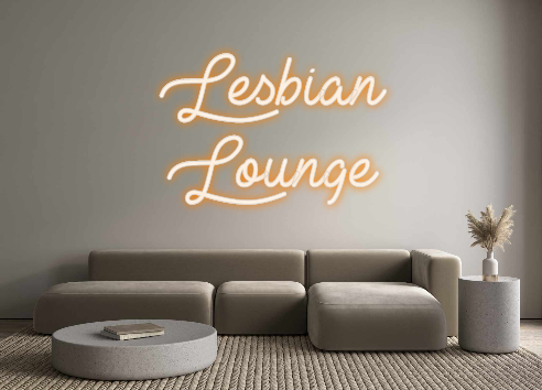 Create your Neon Sign Lesbian
  Lou... - MK Neon