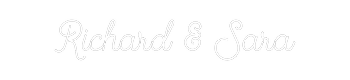 Create your Neon Sign Richard & Sara