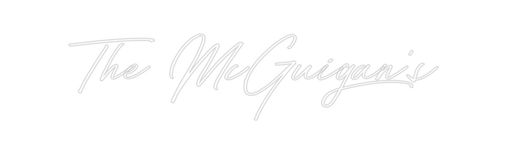 Create your Neon Sign The McGuigan’s