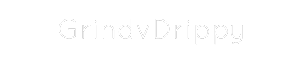 Create your Neon Sign GrindvDrippy