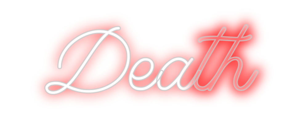 Create your Neon Sign Death