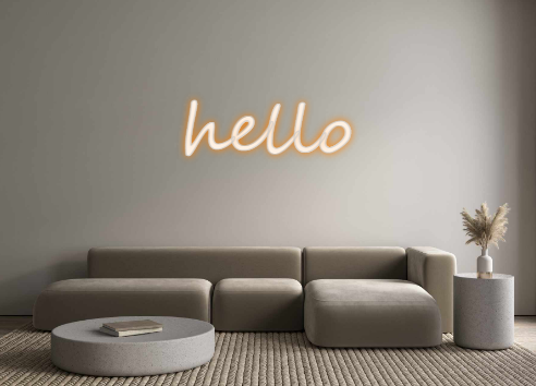 Create your Neon Sign hello