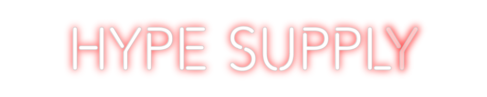 Create your Neon Sign Hype Supply