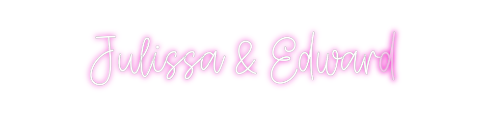 Create your Neon Sign Julissa & Edw...