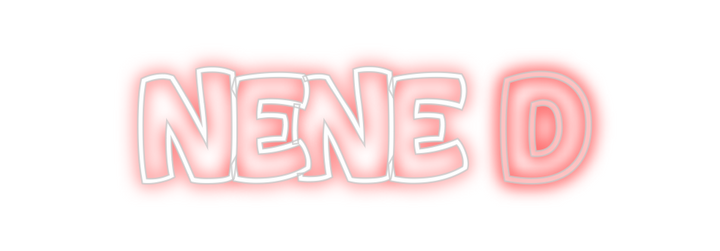 Create your Neon Sign Nene D