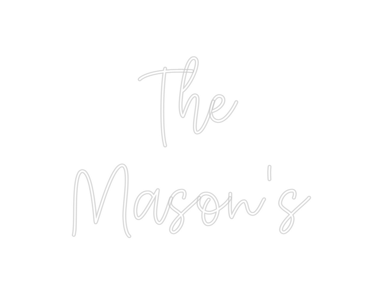 Create your Neon Sign The 
Mason's