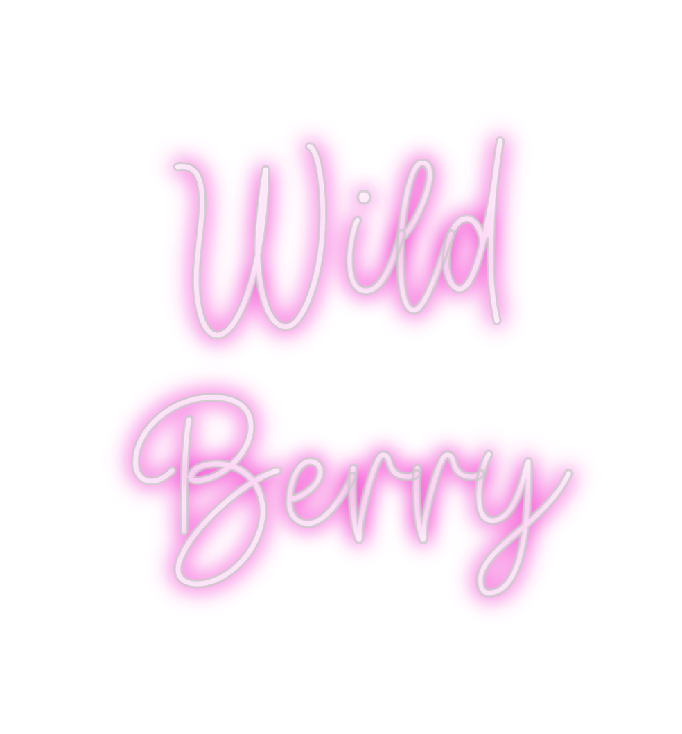 Create your Neon Sign Wild 
Berry