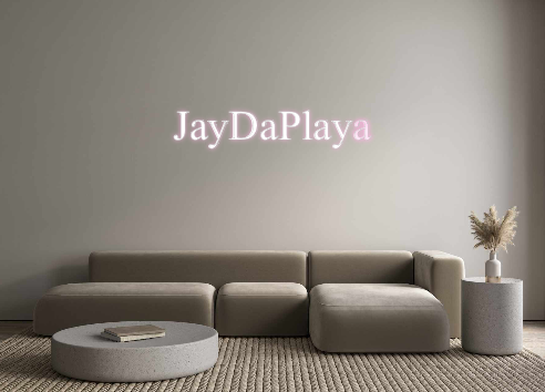 Create your Neon Sign JayDaPlaya