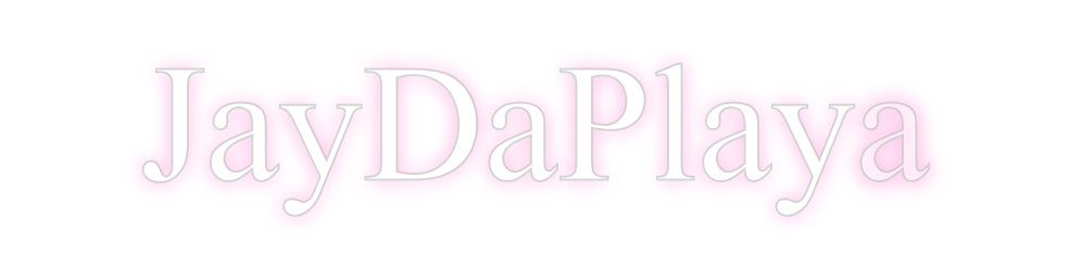 Create your Neon Sign JayDaPlaya