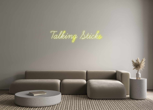 Create your Neon Sign Talking Sticks - MK Neon