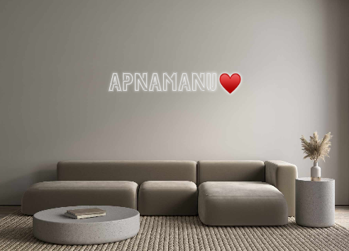 Create your Neon Sign APNAMANU♥️