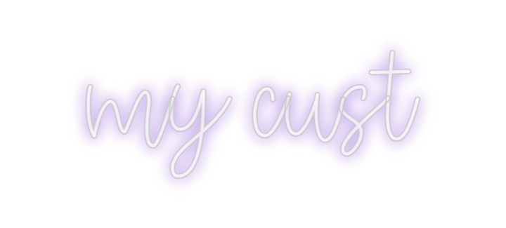 Create your Neon Sign my cust