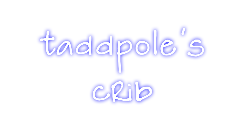 Create your Neon Sign taddpole’s
cr...