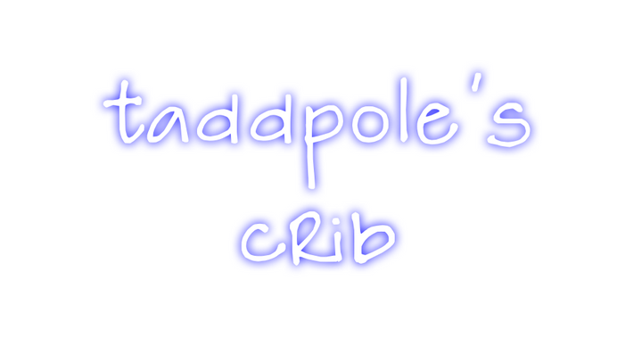 Create your Neon Sign taddpole’s
cr...