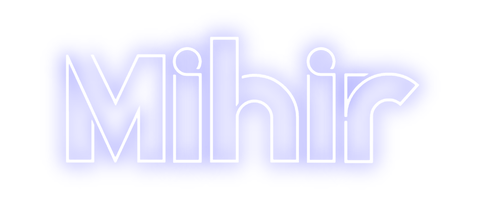 Create your Neon Sign Mihir