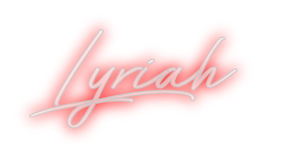 Create your Neon Sign Lyriah