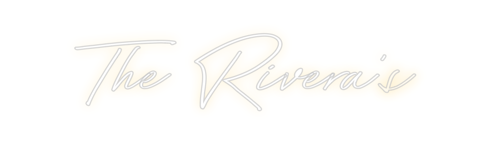 Create your Neon Sign The Rivera’s
