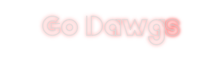 Create your Neon Sign Go Dawgs