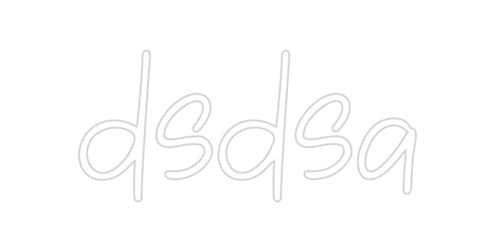Create your Neon Sign dsdsa