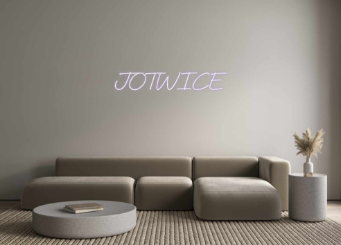 Create your Neon Sign JOTWICE