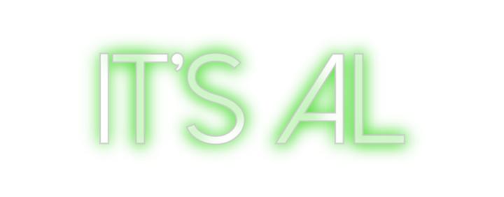Create your Neon Sign It’s al