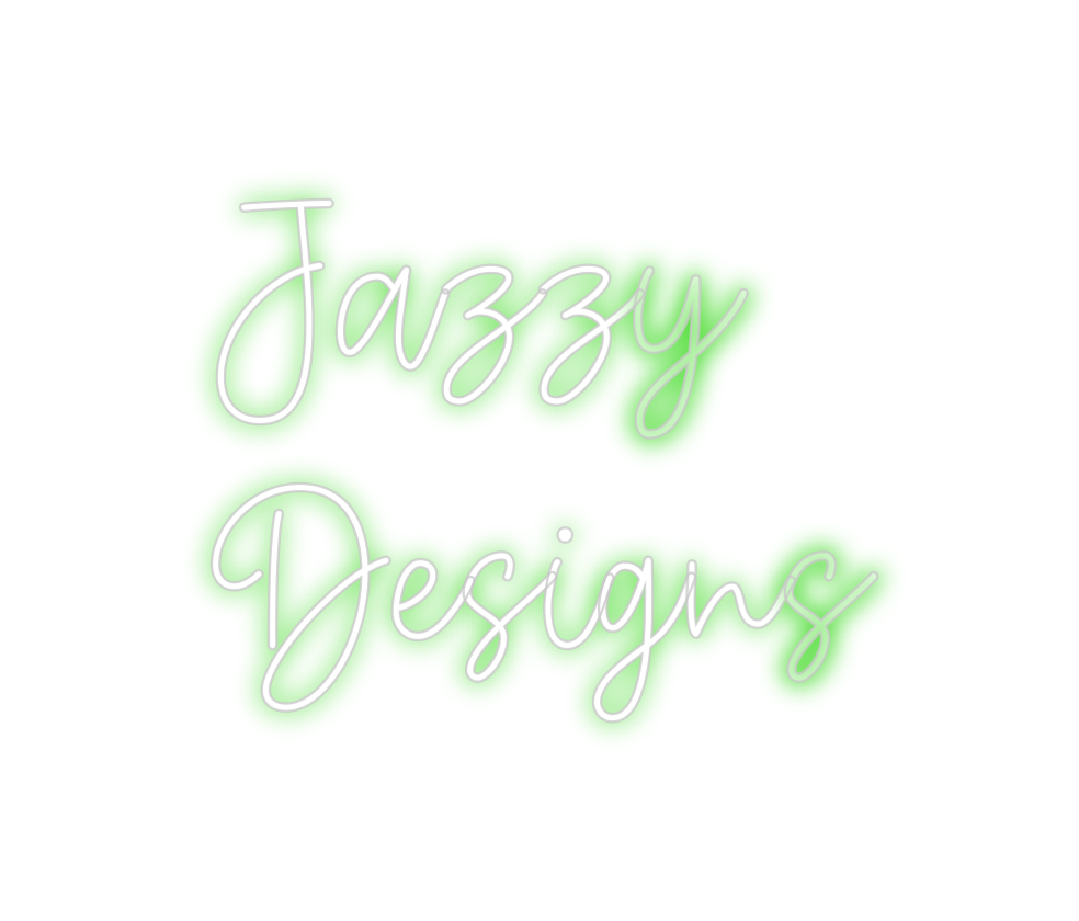 Create your Neon Sign Jazzy
Designs