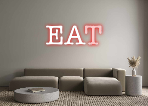 Create your Neon Sign EAT
