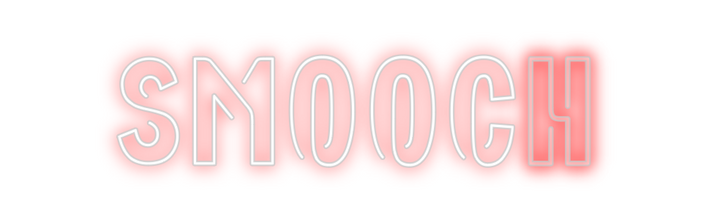 Create your Neon Sign Smooch