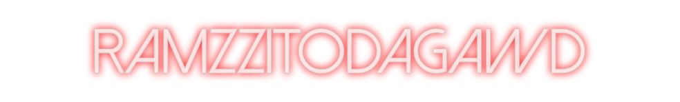 Create your Neon Sign RamzzitoDaGawd