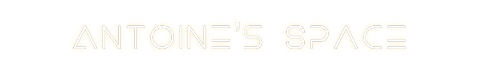 Create your Neon Sign Antoine’s Space