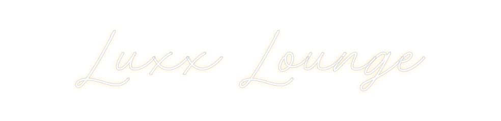 Create your Neon Sign Luxx Lounge
