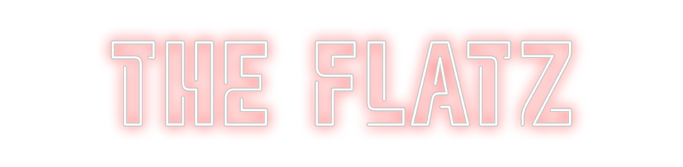 Create your Neon Sign THE FLATZ