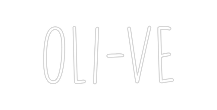 Create your Neon Sign Oli-Ve