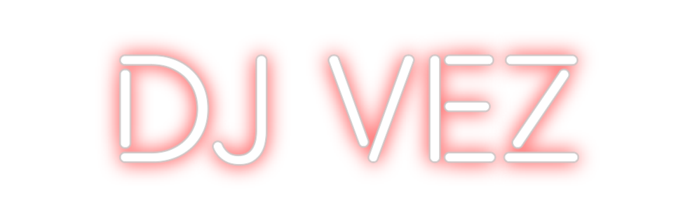 Create your Neon Sign DJ VEZ