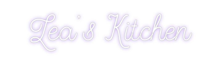 Create your Neon Sign Lea’s Kitchen