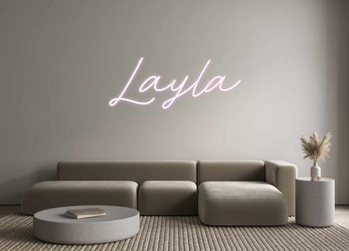 Create your Neon Sign Layla