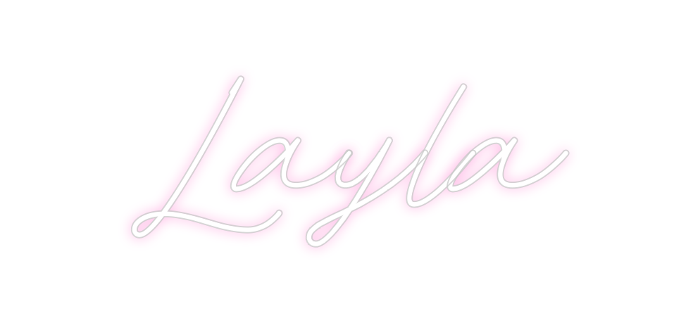 Create your Neon Sign Layla