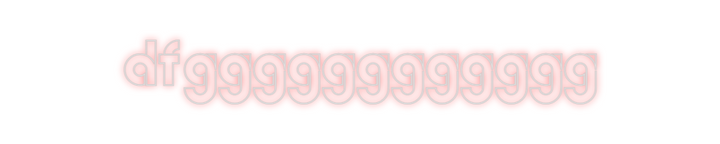 Create your Neon Sign dfgggggggggggg